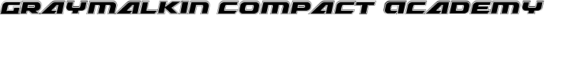 Graymalkin Compact Academy Font