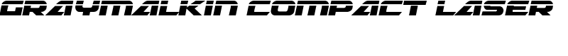 Graymalkin Compact Laser Font