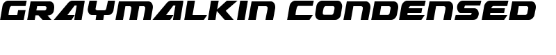 Graymalkin Condensed Font