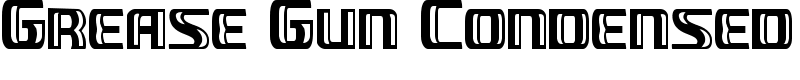 Grease Gun Condensed Font