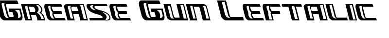 Grease Gun Leftalic Font