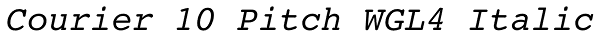 Courier 10 Pitch WGL4 Italic Font