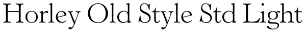 Horley Old Style Std Light Font
