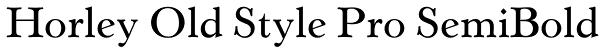 Horley Old Style Pro SemiBold Font