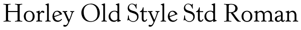 Horley Old Style Std Roman Font