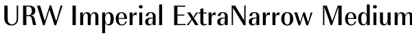 URW Imperial ExtraNarrow Medium Font