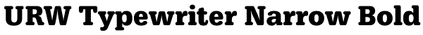 URW Typewriter Narrow Bold Font