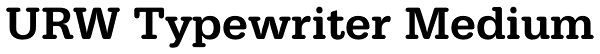 URW Typewriter Medium Font