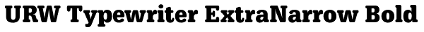 URW Typewriter ExtraNarrow Bold Font