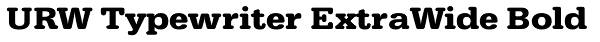 URW Typewriter ExtraWide Bold Font