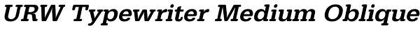 URW Typewriter Medium Oblique Font