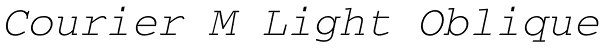 Courier M Light Oblique Font