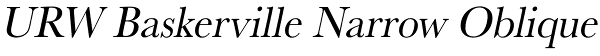 URW Baskerville Narrow Oblique Font