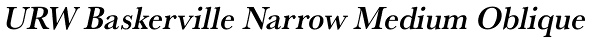 URW Baskerville Narrow Medium Oblique Font