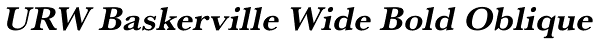 URW Baskerville Wide Bold Oblique Font