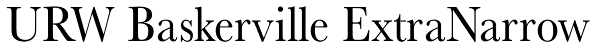 URW Baskerville ExtraNarrow Font