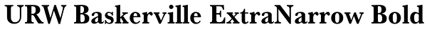 URW Baskerville ExtraNarrow Bold Font