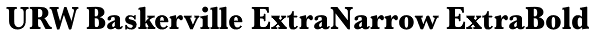 URW Baskerville ExtraNarrow ExtraBold Font
