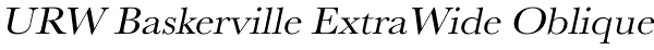 URW Baskerville ExtraWide Oblique Font