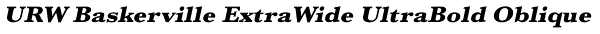 URW Baskerville ExtraWide UltraBold Oblique Font