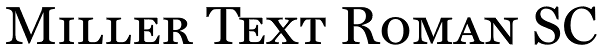 Miller Text Roman SC Font