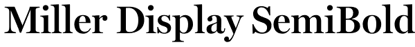 Miller Display SemiBold Font