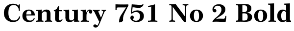 Century 751 No 2 Bold Font