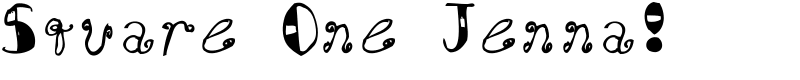 Square One Jenna! Font
