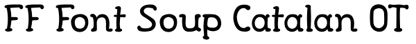 FF Font Soup Catalan OT Font