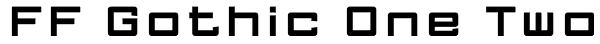 FF Gothic One Two Font