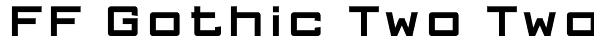 FF Gothic Two Two Font