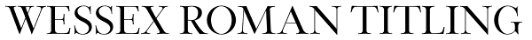 Wessex Roman Titling Font