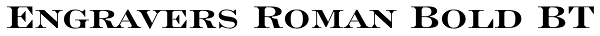 Engravers Roman Bold BT Font