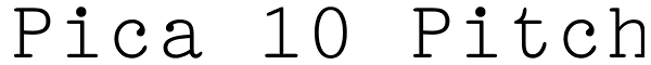 Pica 10 Pitch Font