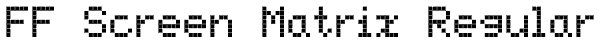 FF Screen Matrix Regular Font