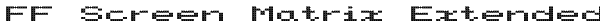 FF Screen Matrix Extended Font