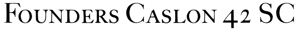 Founders Caslon 42 SC Font