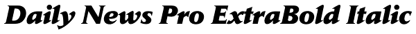 Daily News Pro ExtraBold Italic Font