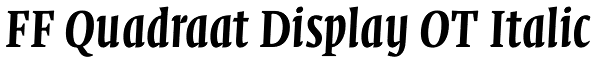 FF Quadraat Display OT Italic Font