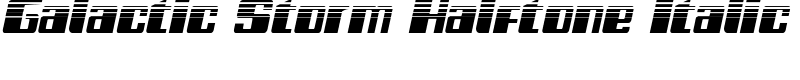 Galactic Storm Halftone Italic Font