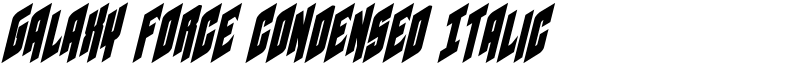 Galaxy Force Condensed Italic Font