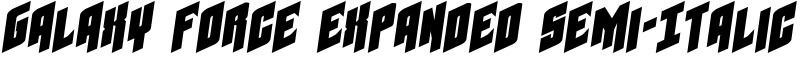 Galaxy Force Expanded Semi-Italic Font