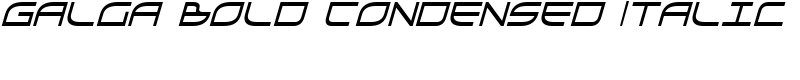 Galga Bold Condensed Italic Font