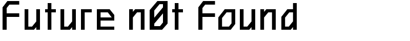 Future n0t Found Font