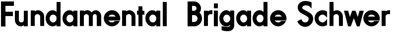 Fundamental Brigade Schwer Font