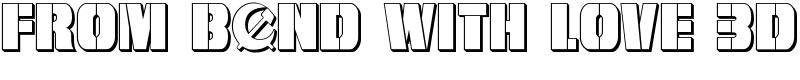 From BOND With Love 3D Font
