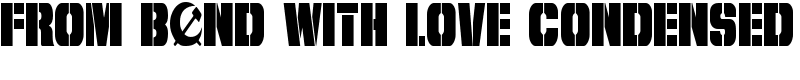 From BOND With Love Condensed Font