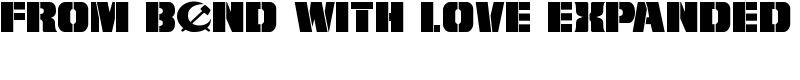 From BOND With Love Expanded Font