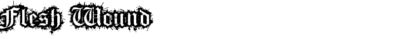 Flesh Wound Font