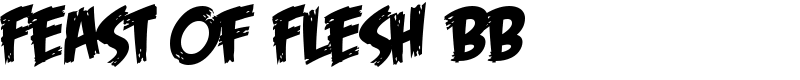 Feast of Flesh BB Font